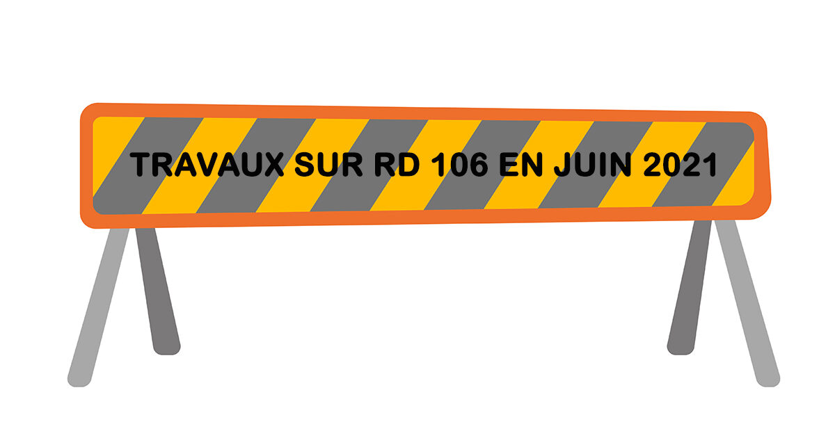 Travaux sur la RD 106 en juin 2021